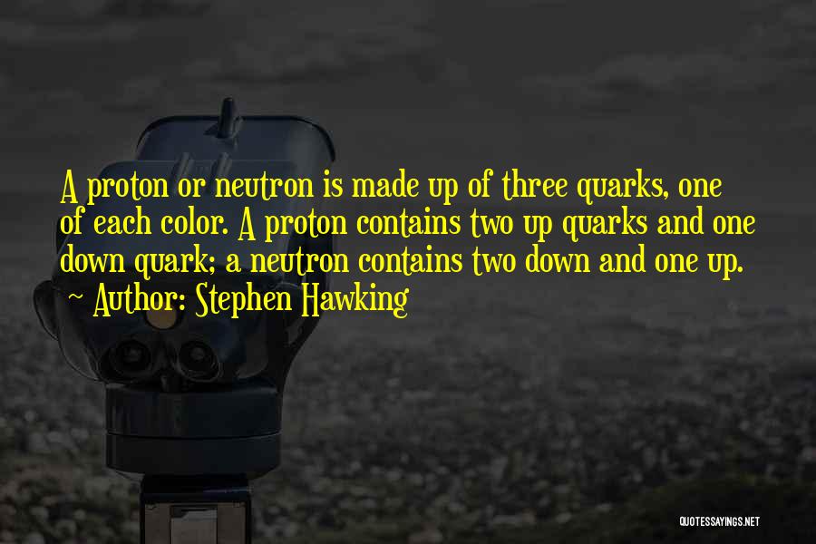 Quark Quotes By Stephen Hawking