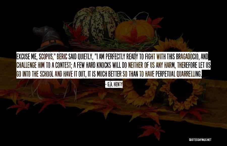 Quarrelling With Your Best Quotes By G.A. Henty Quarrelling With Your Best Quotes By G.A. Henty