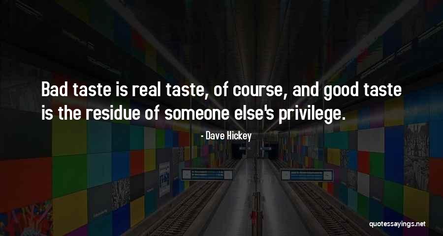 Quarrells Quotes By Dave Hickey Quarrells Quotes By Dave Hickey