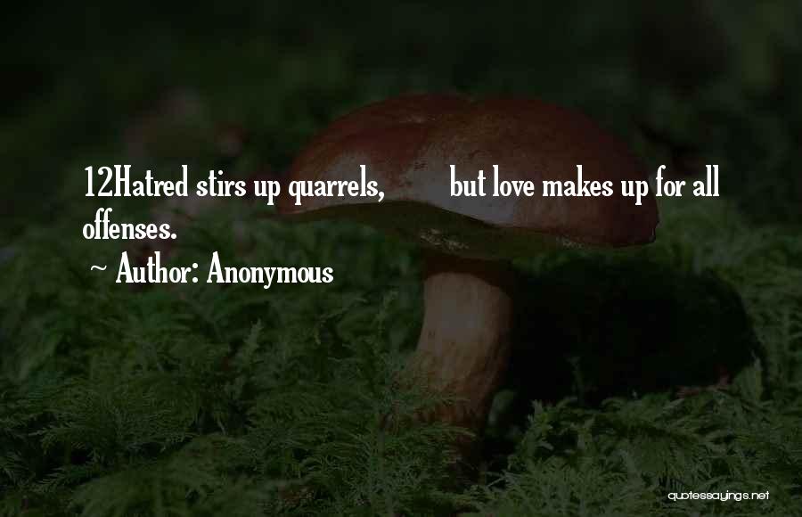 Quarrels Quotes By Anonymous