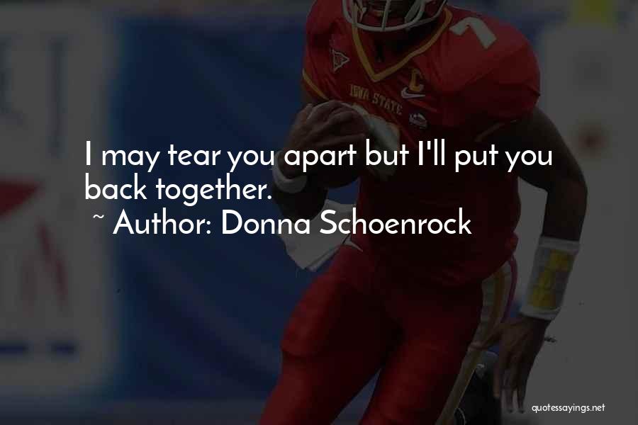 Quarrels Quotes By Donna Schoenrock