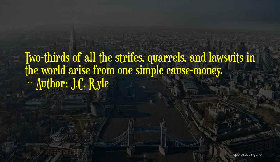 Quarrels Quotes By J.C. Ryle