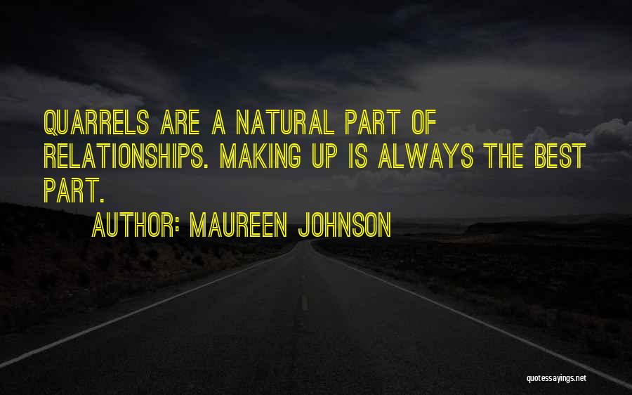 Quarrels Quotes By Maureen Johnson