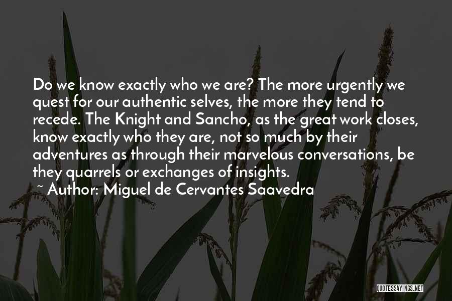 Quarrels Quotes By Miguel De Cervantes Saavedra