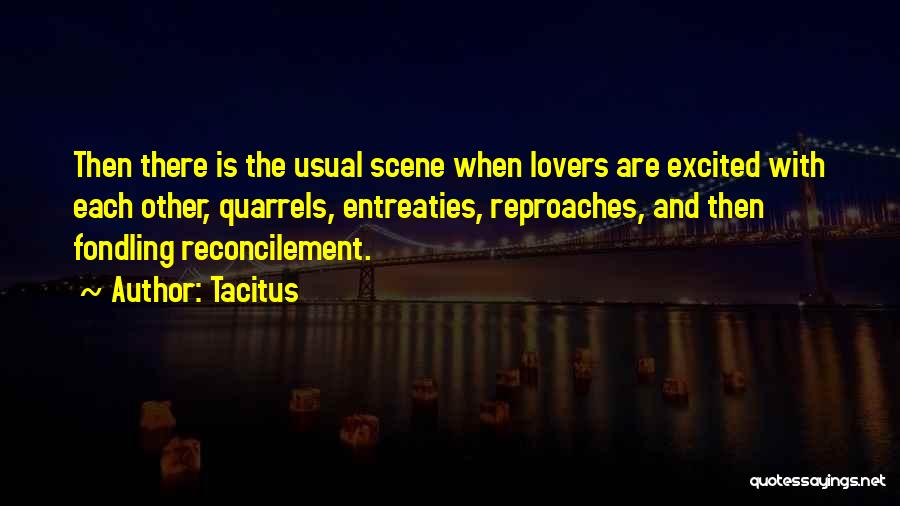 Quarrels Quotes By Tacitus