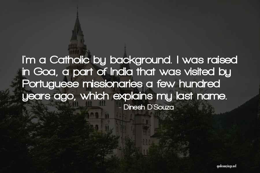 Quarried Quotes By Dinesh D'Souza Quarried Quotes By Dinesh D'Souza