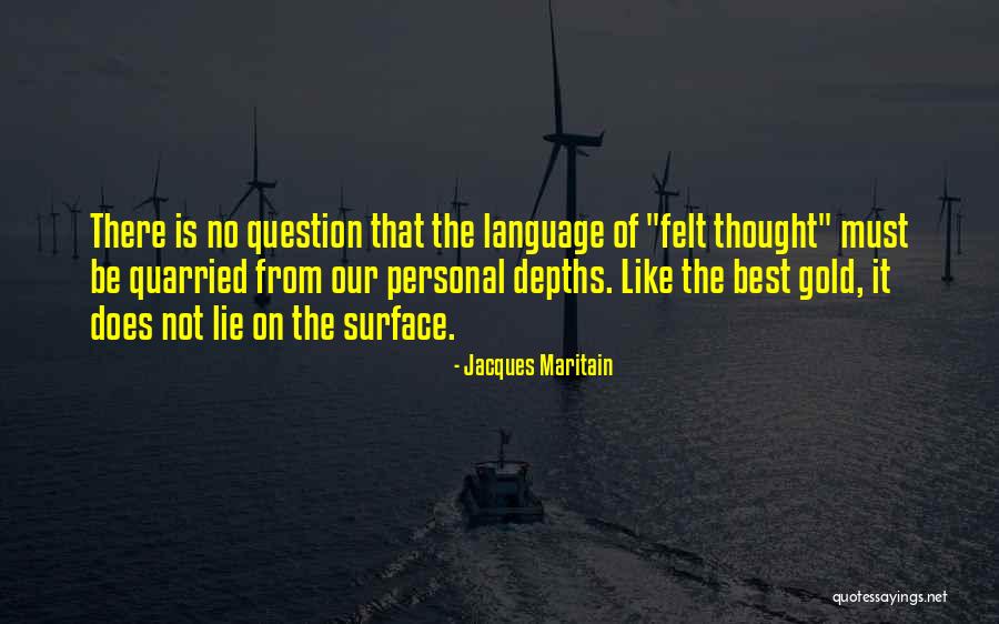 Quarried Quotes By Jacques Maritain Quarried Quotes By Jacques Maritain