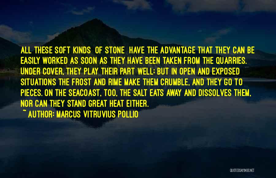 Quarries Quotes By Marcus Vitruvius Pollio