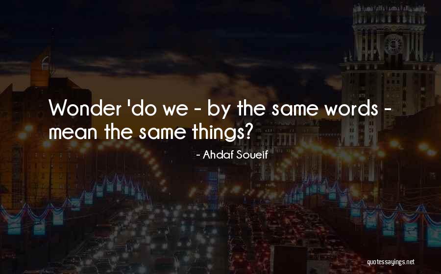 Quarry Bank Mill Quotes By Ahdaf Soueif Quarry Bank Mill Quotes By Ahdaf Soueif