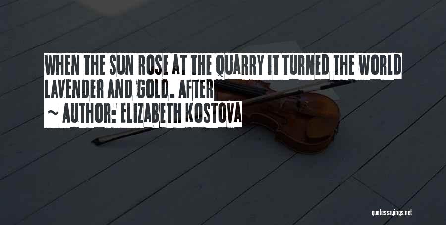 Quarry Quotes By Elizabeth Kostova