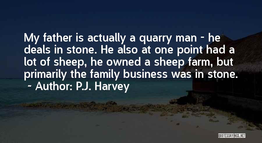 Quarry Quotes By P.J. Harvey