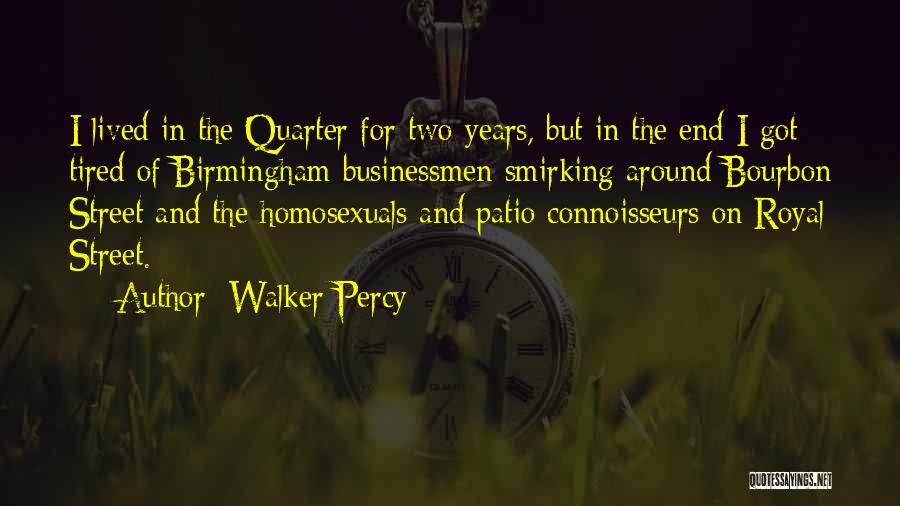 Quarter End Quotes By Walker Percy