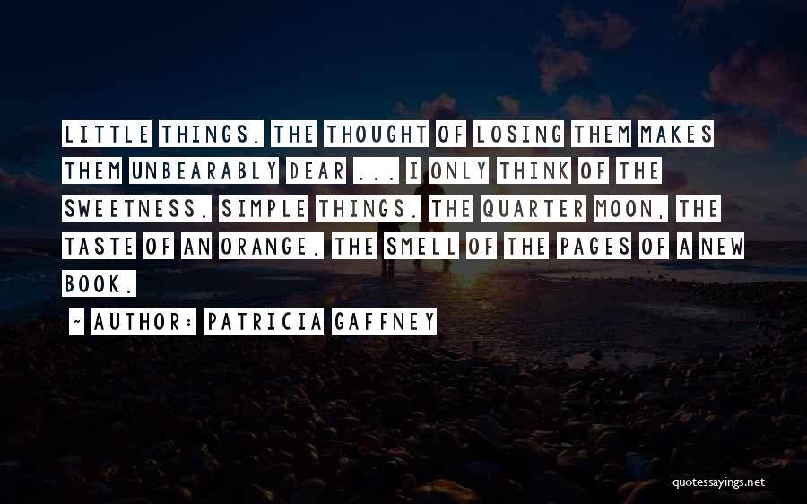 Quarter Moon Quotes By Patricia Gaffney