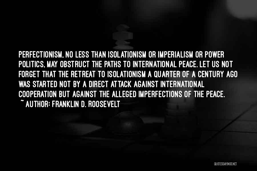 Quarter Of A Century Quotes By Franklin D. Roosevelt