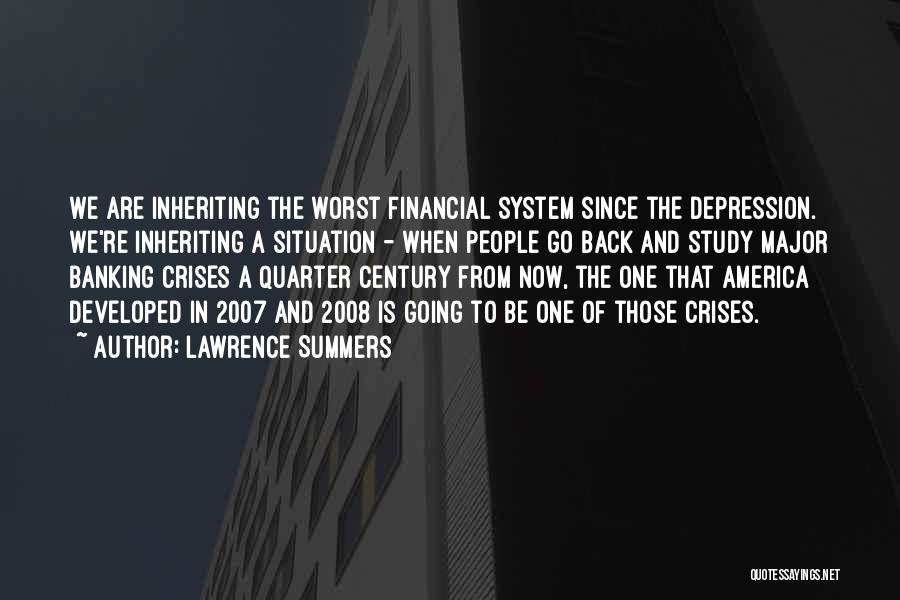 Quarter Of A Century Quotes By Lawrence Summers