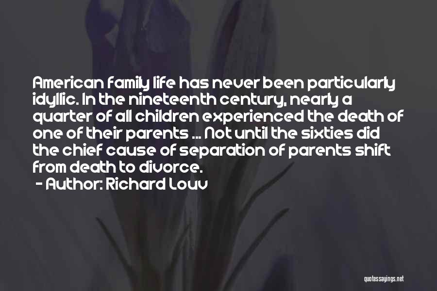 Quarter Of A Century Quotes By Richard Louv