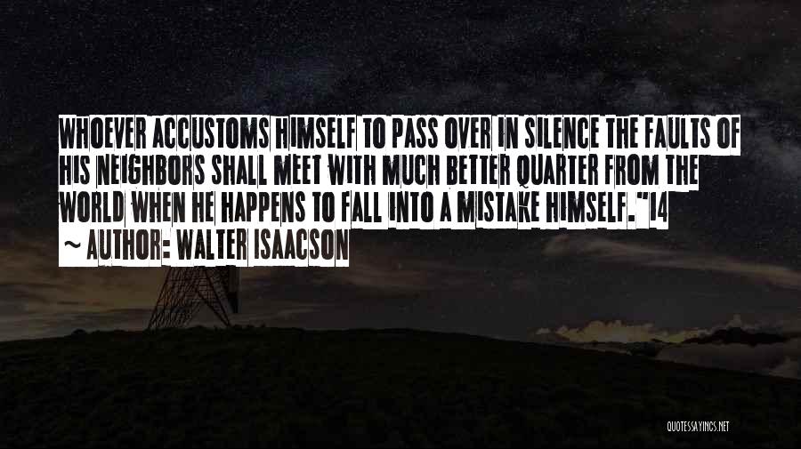 Quarter Of Silence Quotes By Walter Isaacson