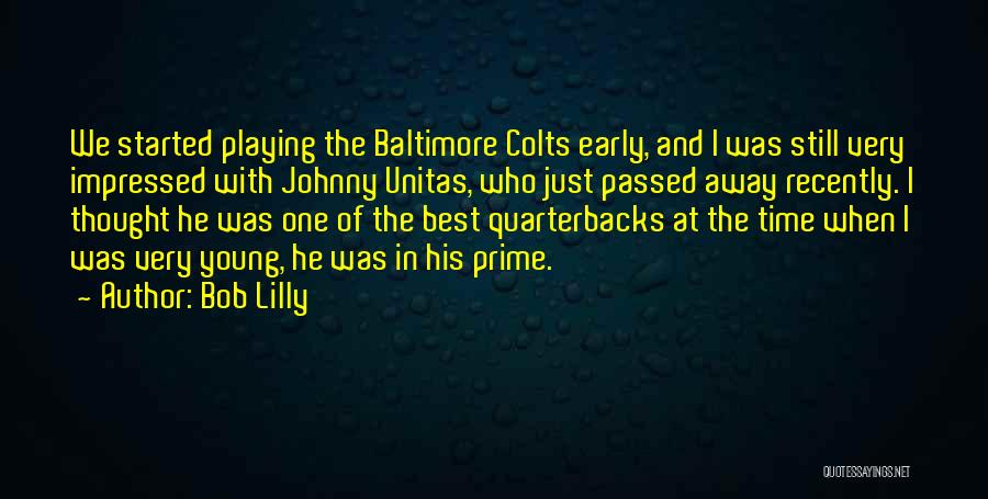 Quarterbacks Quotes By Bob Lilly