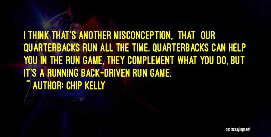 Quarterbacks Quotes By Chip Kelly