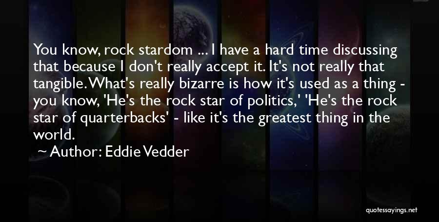 Quarterbacks Quotes By Eddie Vedder