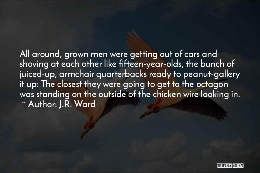 Quarterbacks Quotes By J.R. Ward
