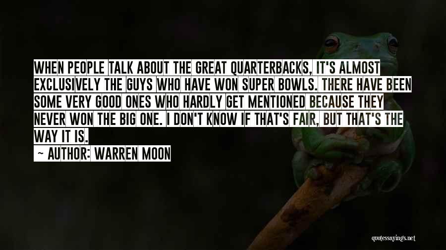 Quarterbacks Quotes By Warren Moon