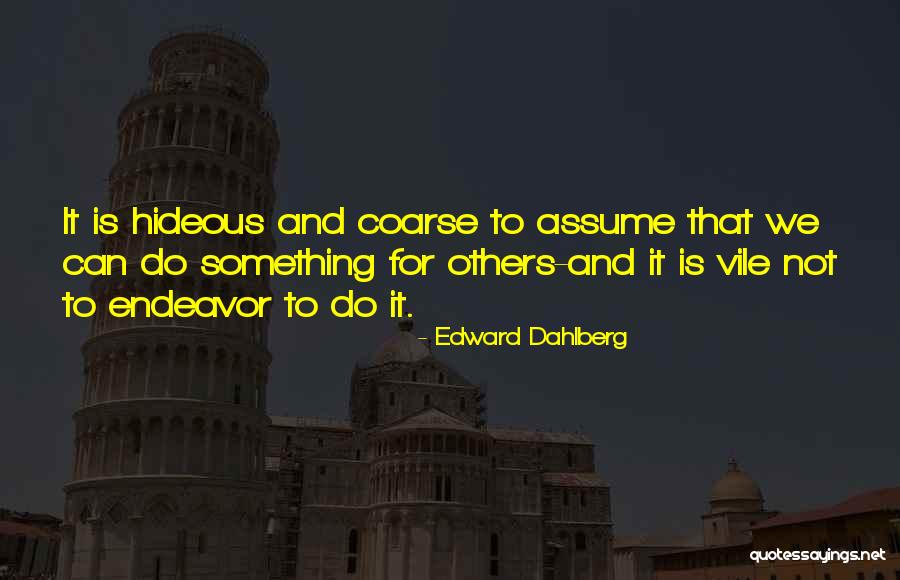 Quartered Onion Quotes By Edward Dahlberg Quartered Onion Quotes By Edward Dahlberg