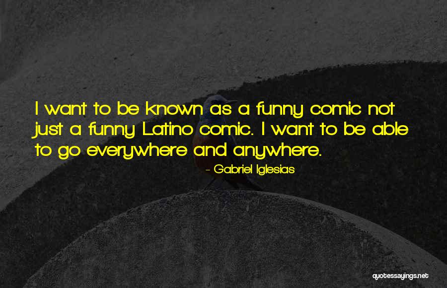Quarterlies 2018 Quotes By Gabriel Iglesias Quarterlies 2018 Quotes By Gabriel Iglesias