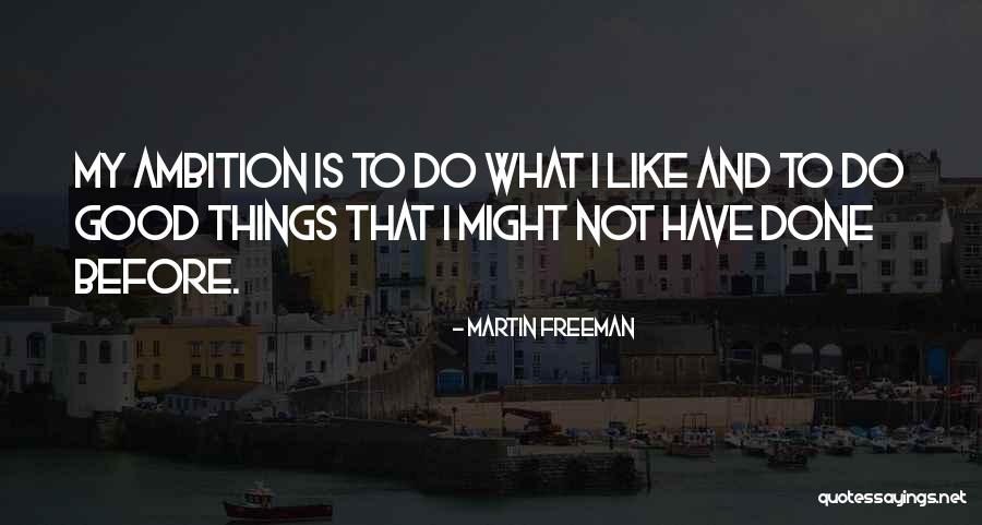 Quartile 1 Quotes By Martin Freeman