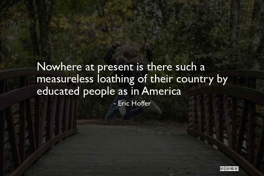 Quartino Restaurant Quotes By Eric Hoffer Quartino Restaurant Quotes By Eric Hoffer
