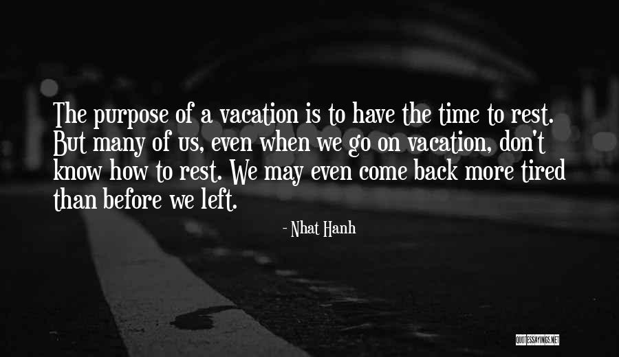 Quarum Trench Quotes By Nhat Hanh Quarum Trench Quotes By Nhat Hanh