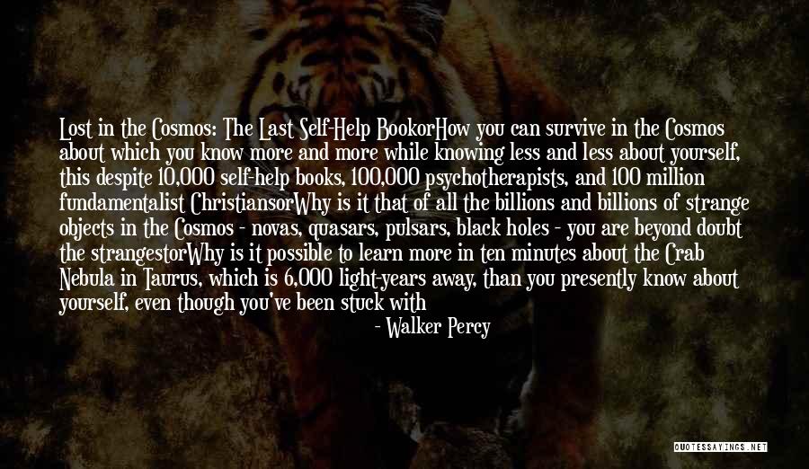 Quasars Inc Quotes By Walker Percy Quasars Inc Quotes By Walker Percy