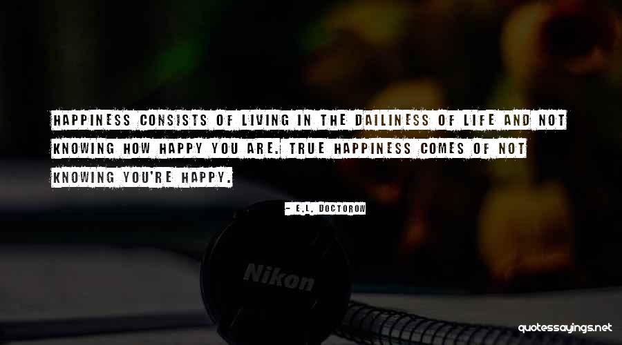 Quashnick Dentist Quotes By E.L. Doctorow Quashnick Dentist Quotes By E.L. Doctorow