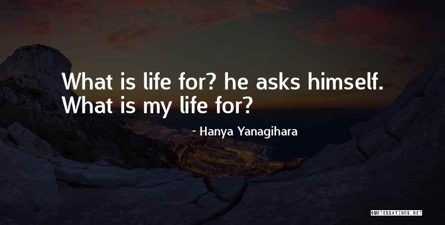 Quasi Amici Quotes By Hanya Yanagihara