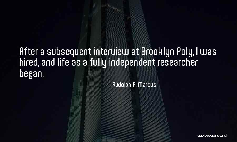 Quasi Amici Quotes By Rudolph A. Marcus