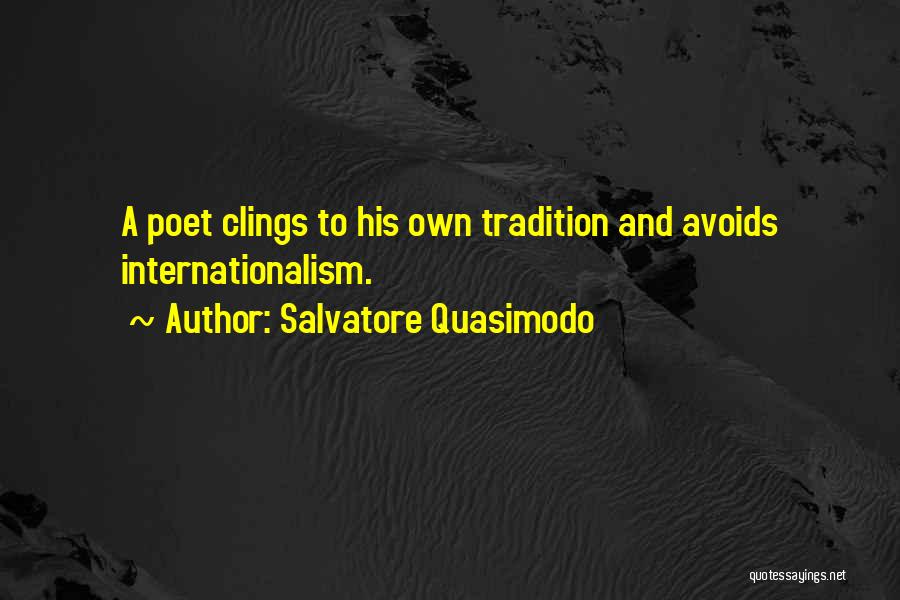 Quasimodo Quotes By Salvatore Quasimodo