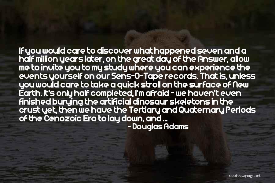 Quaternary Quotes By Douglas Adams Quaternary Quotes By Douglas Adams
