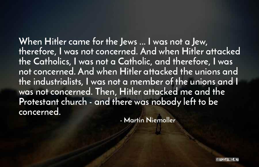Quatre Quart Quotes By Martin Niemoller Quatre Quart Quotes By Martin Niemoller