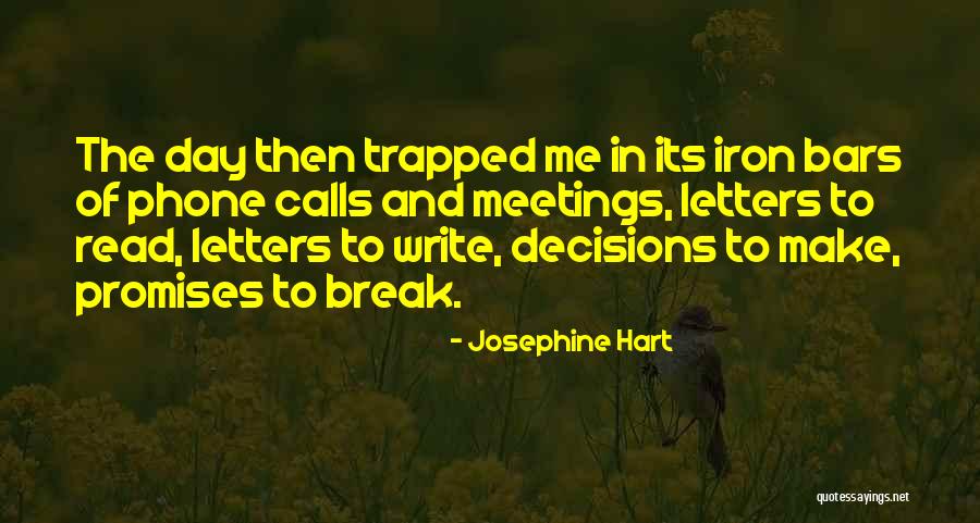Quattrini Laprida Quotes By Josephine Hart Quattrini Laprida Quotes By Josephine Hart