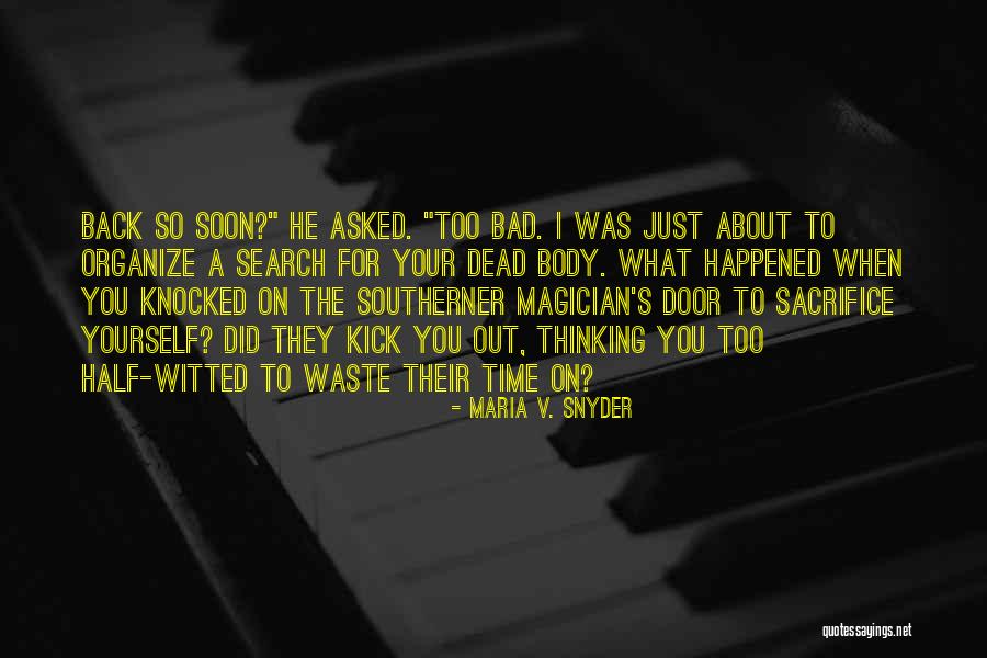 Quatum Quotes By Maria V. Snyder Quatum Quotes By Maria V. Snyder