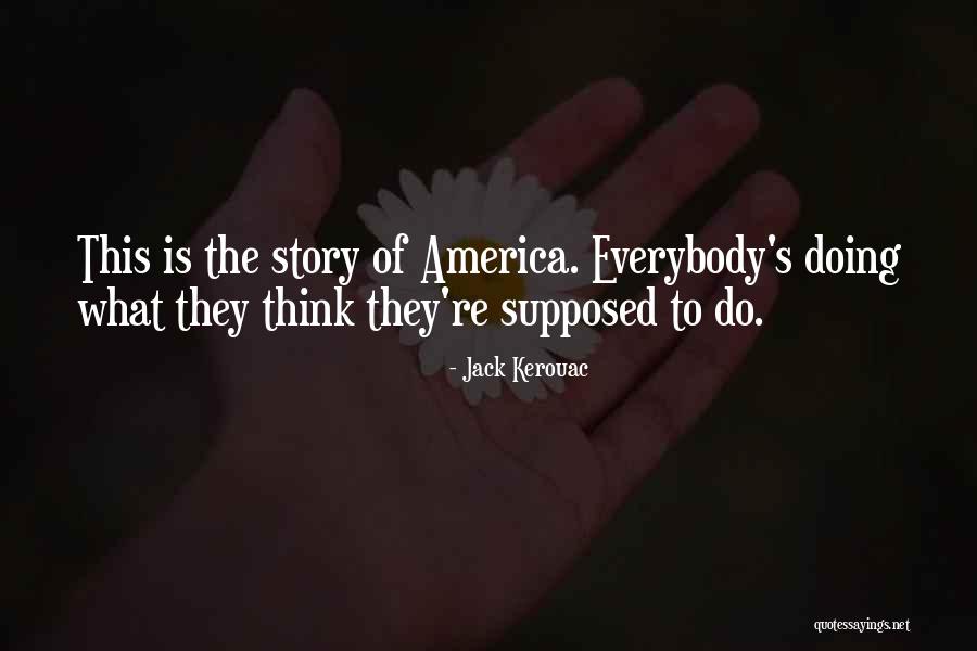 Quay Brothers Quotes By Jack Kerouac Quay Brothers Quotes By Jack Kerouac