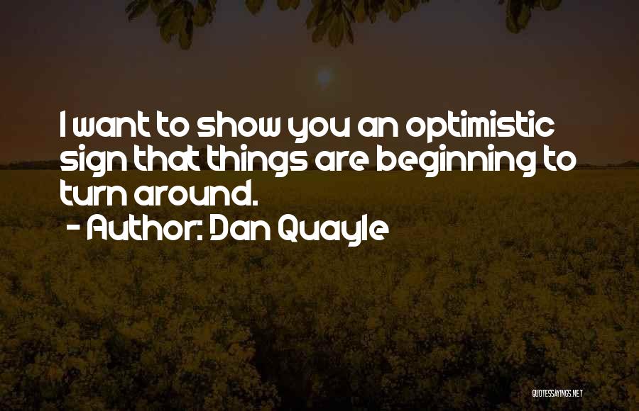 Quayle Dan Quotes By Dan Quayle