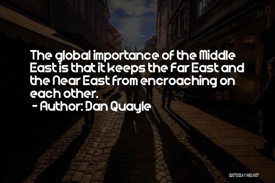 Quayle Dan Quotes By Dan Quayle