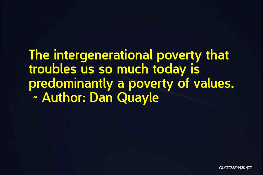 Quayle Dan Quotes By Dan Quayle