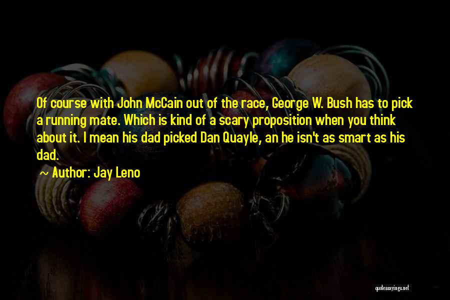 Quayle Dan Quotes By Jay Leno