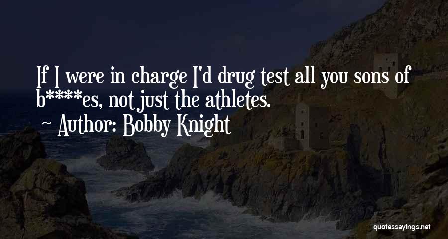 Que Es Quotes By Bobby Knight