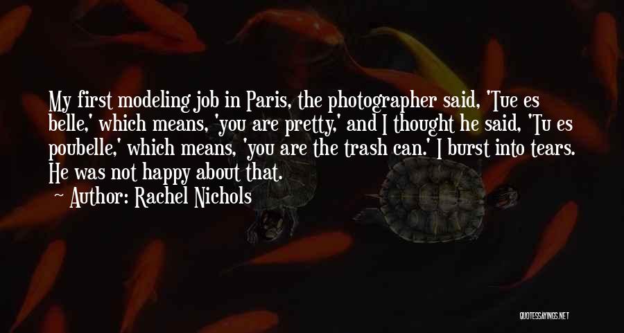 Que Es Quotes By Rachel Nichols