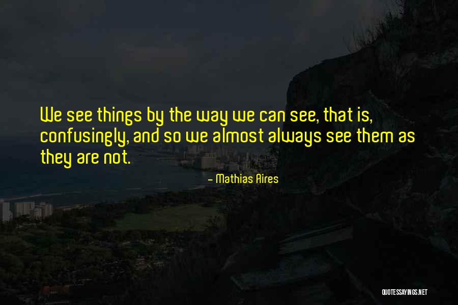 Que Filosofia Quotes By Mathias Aires Que Filosofia Quotes By Mathias Aires