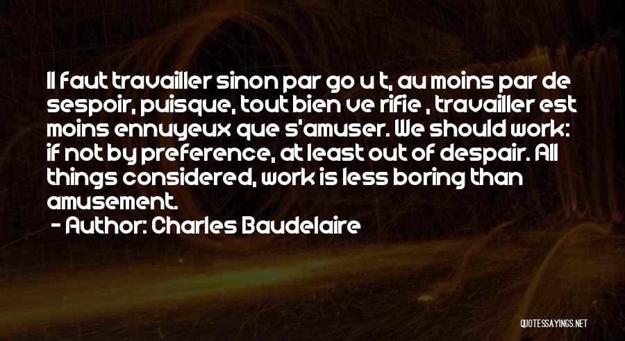 Que Quotes By Charles Baudelaire