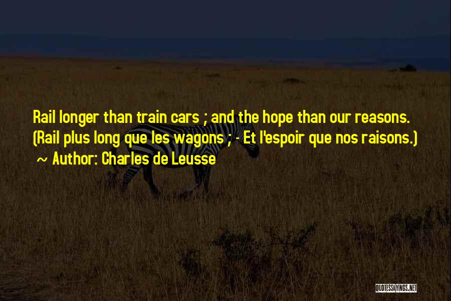 Que Quotes By Charles De Leusse